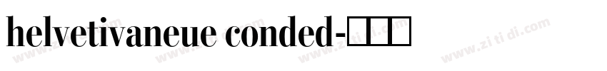 helvetivaneue conded字体转换